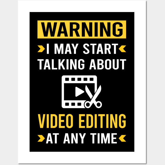 Warning Video Editing Editor Wall Art by Bourguignon Aror